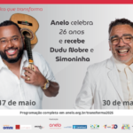 Anelo celebra 26 anos com shows de Dudu Nobre e Wilson Simoninha