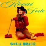 Sofia Brasil lança o single “Recai forte”